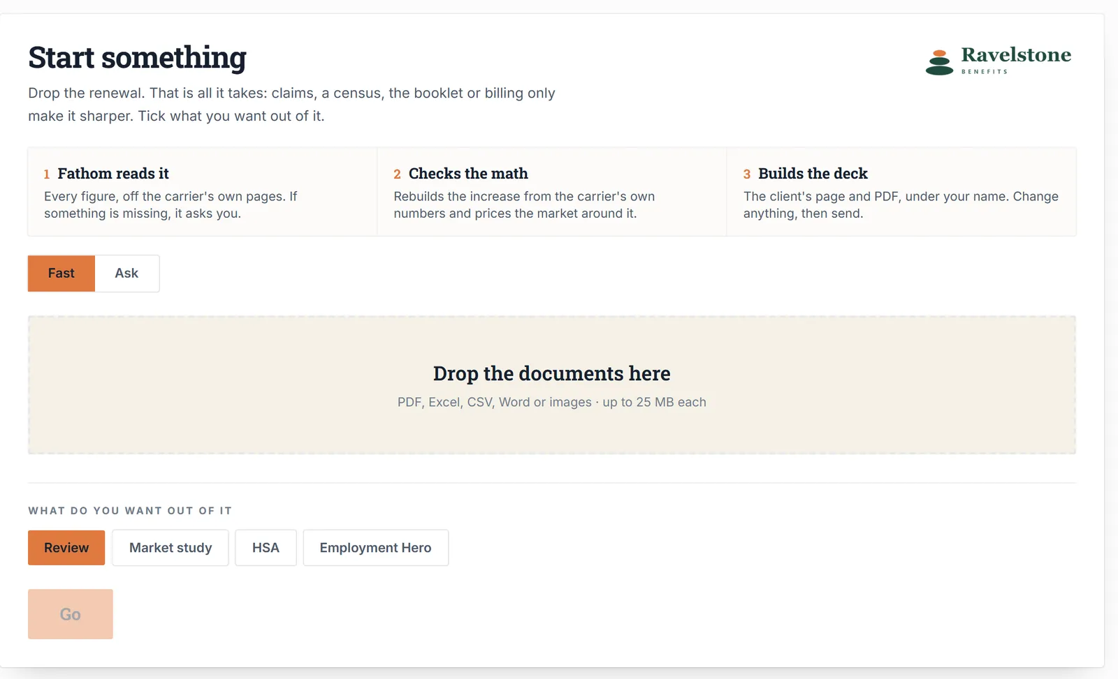Drop the renewal. That is the whole input. Fathom screen, demonstration workspace.